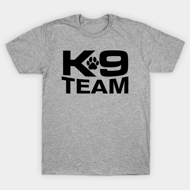 K-9 Team T-Shirt by OldskoolK9